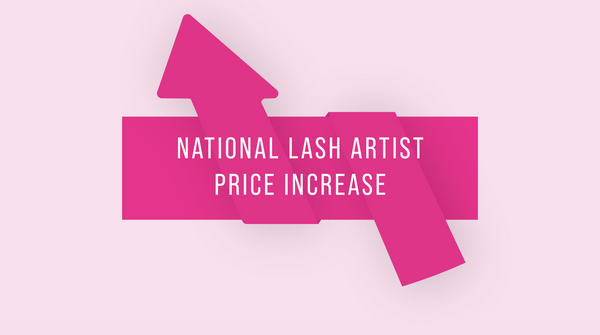 National Lash Tech Price Increase Educational Campaign