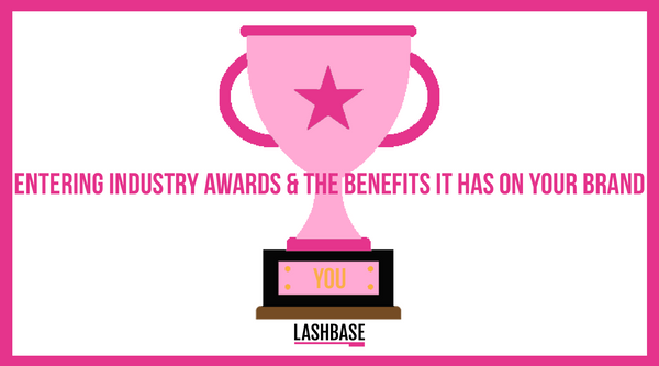 Entering industry awards and the benefits it has on your brand