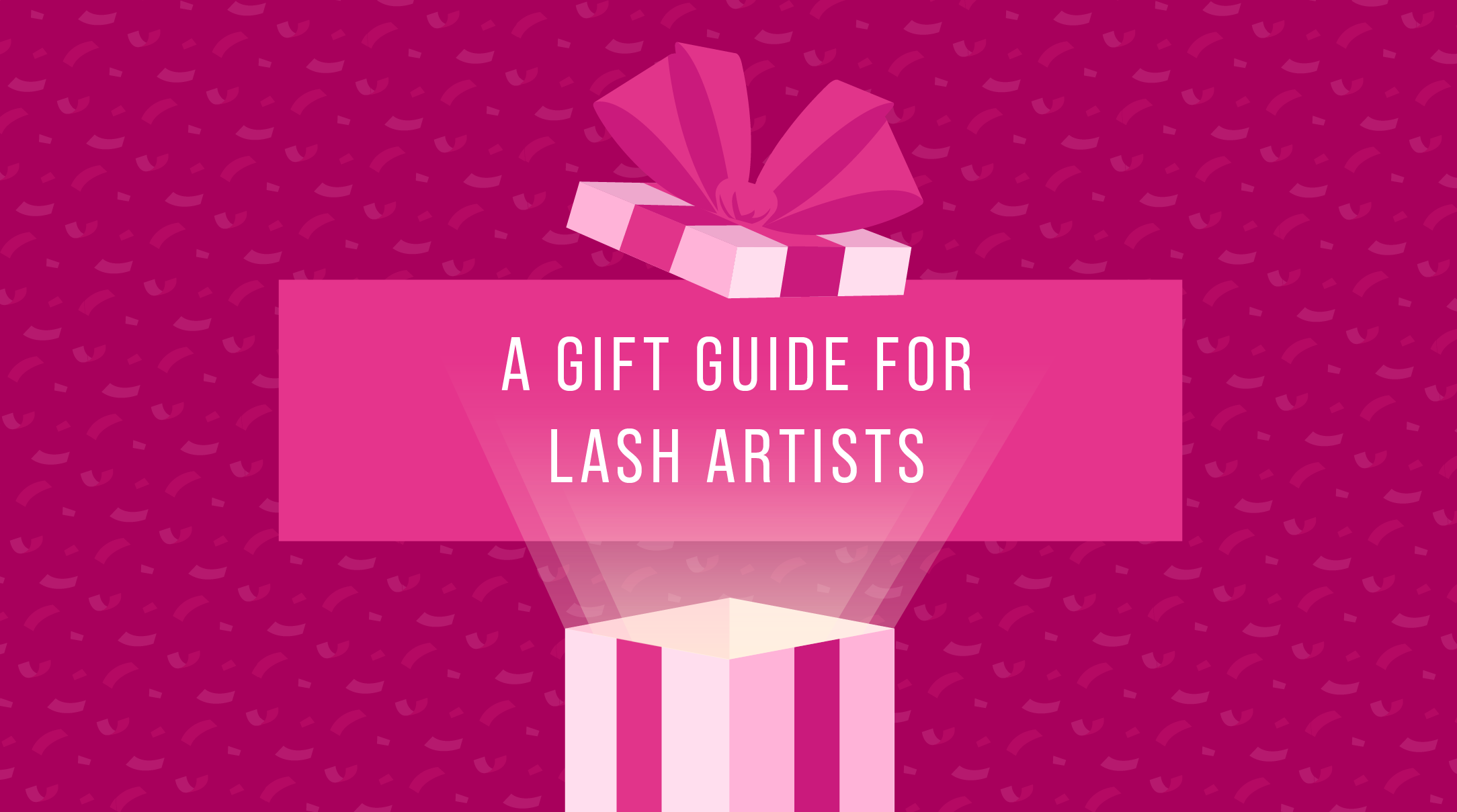 A Gift Guide for Lash Artists LashBase