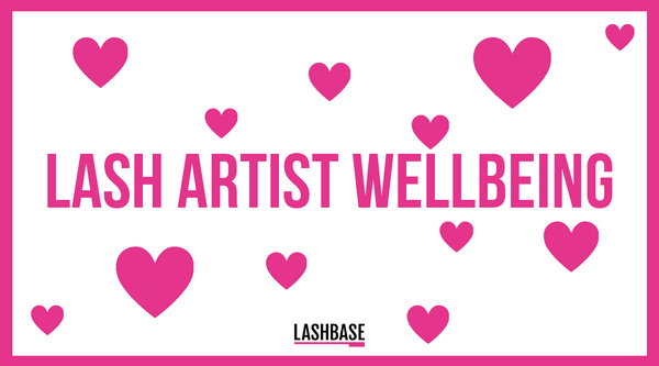 Lash Artist Wellbeing