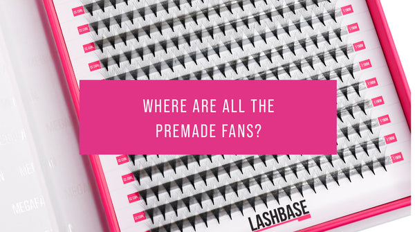 Where are all the Premade Fans?