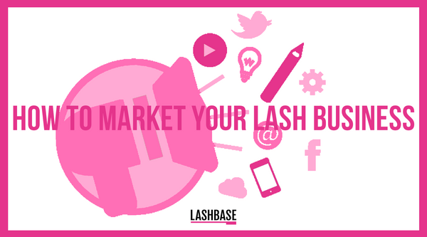 How to market your lash business