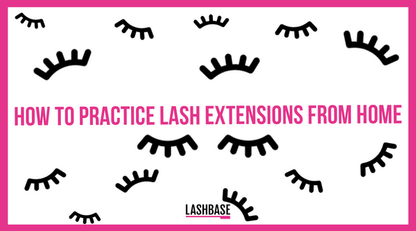 How to Practice Lash Extensions From Home
