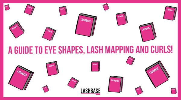 A Guide to Eye Shapes, Lash Mapping and Curls!