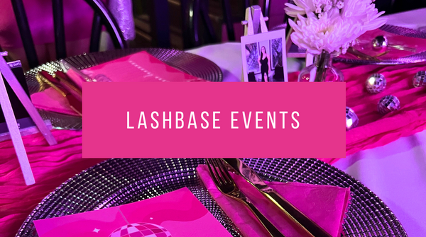 LashBase Events