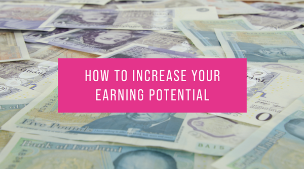 How to increase your earning potential