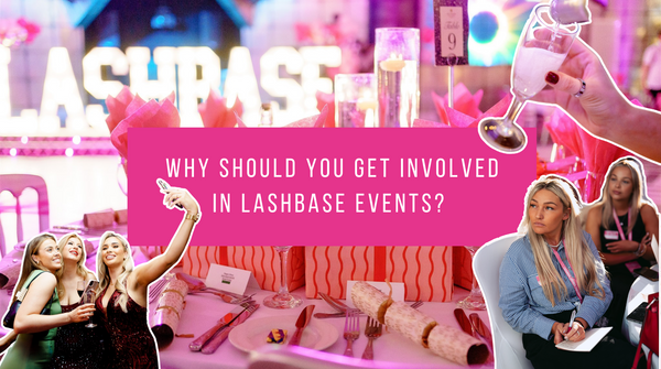 Why should you get involved in LashBase events?