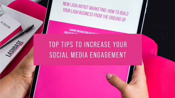 Top Tips to increase your social media engagement!