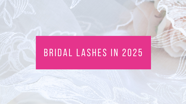 Bridal Lashes in 2025
