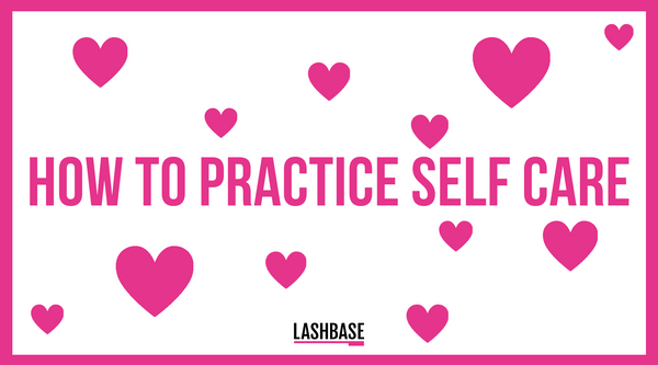 How To Practice Self Care
