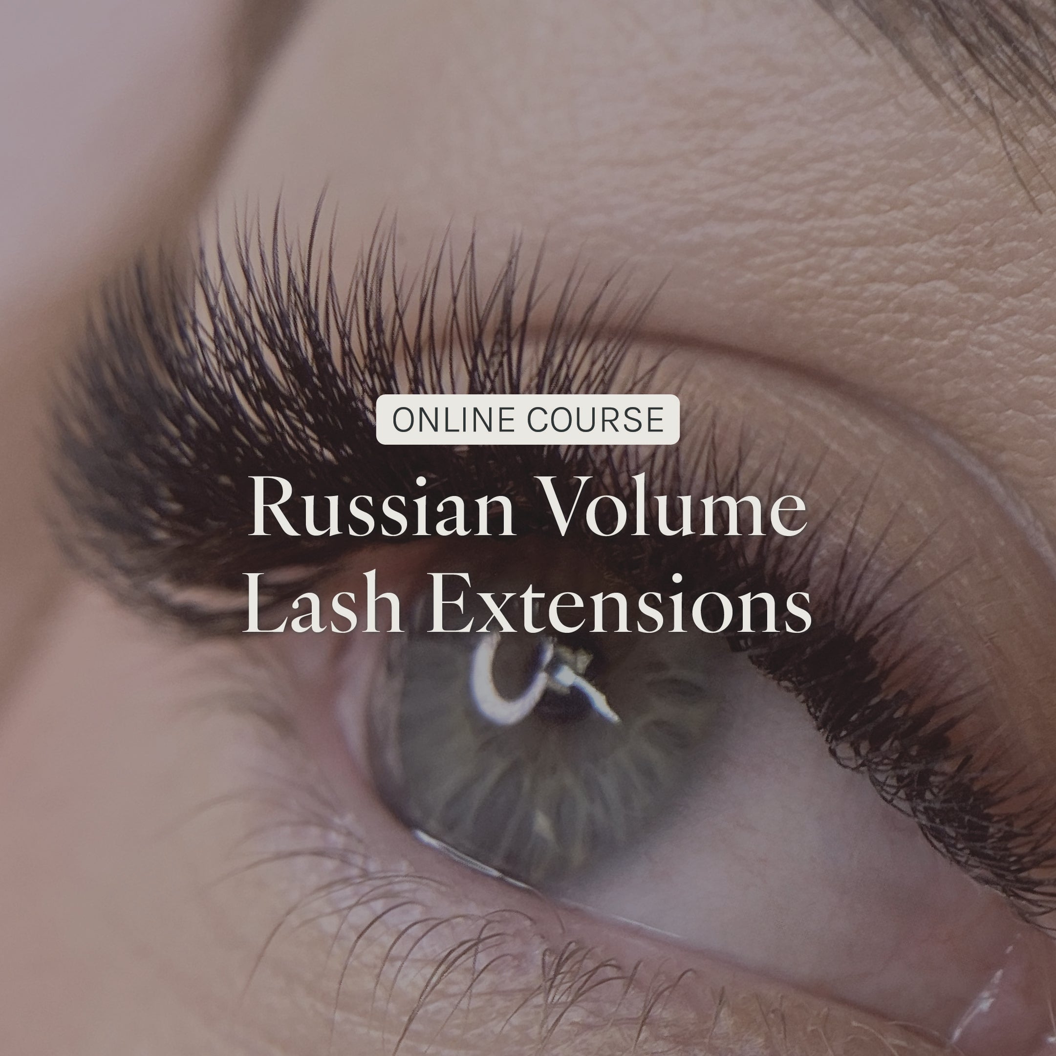 Online Russian Volume Lash Extension Course - Kit Included
